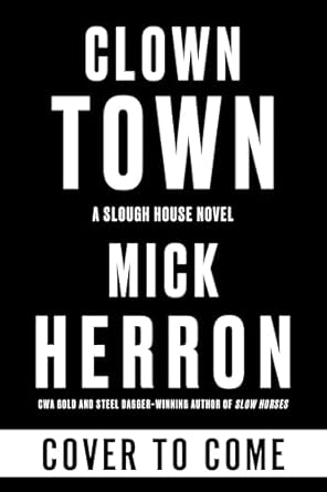Clown Town: A Slough House Novel